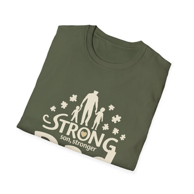 Strong Son, Stronger Dad T-Shirt - Soft Unisex Tee