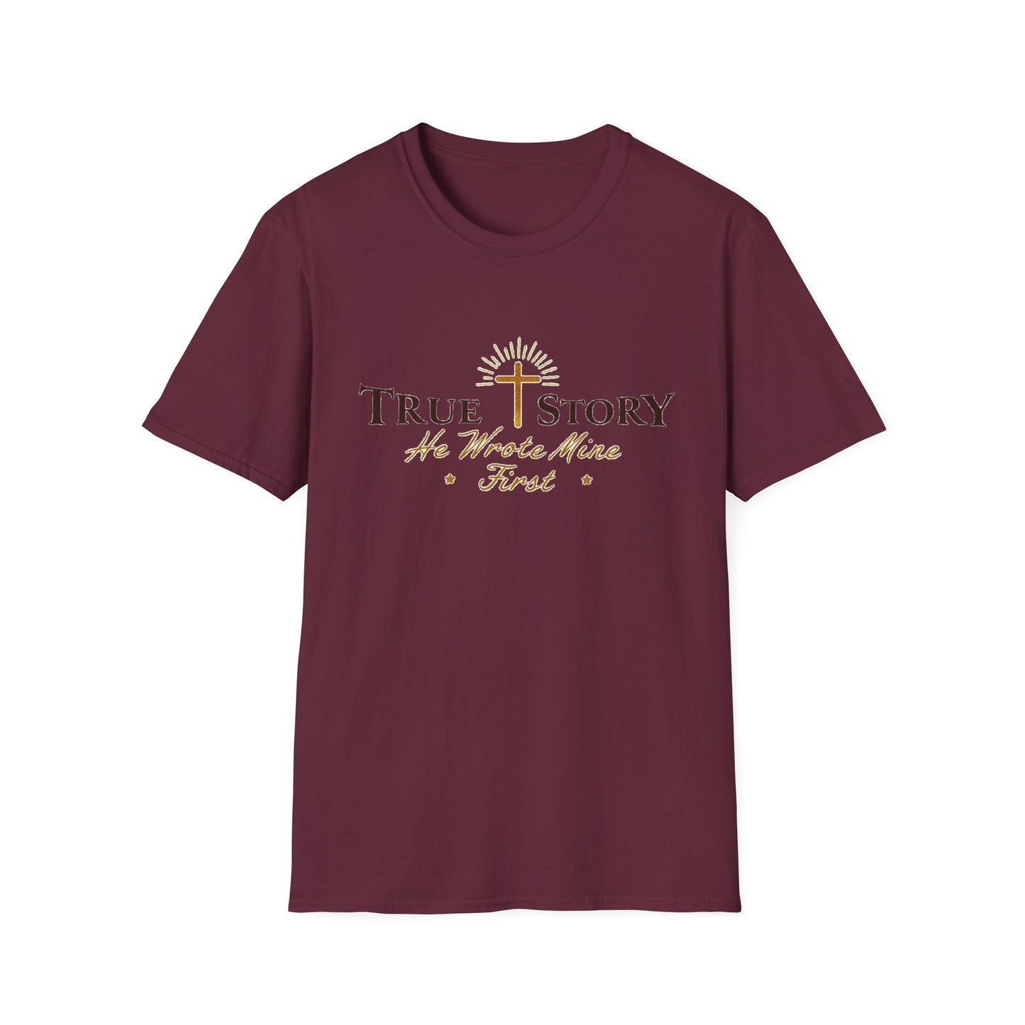 True Story He Wrote Mine First Christian T-Shirt – Faith in God Jesus Cross Shirt