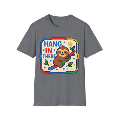 Hang In There Sloth T-Shirt – Cute Motivational Encouragement Shirt for Everyday Positivity