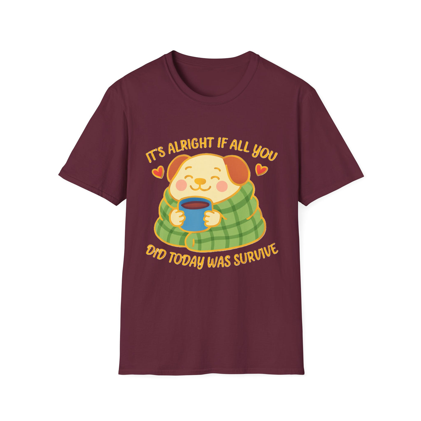 It's Alright T-Shirt - Soft Unisex Tee