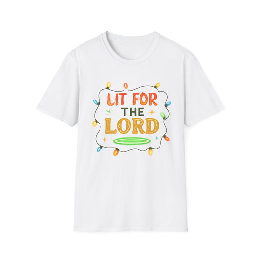 Lit For The Lord T-Shirt - Soft Unisex Tee