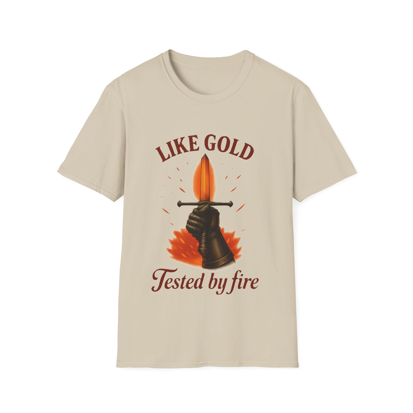 Like Gold, Tested By Fire T-Shirt - Soft Unisex Tee
