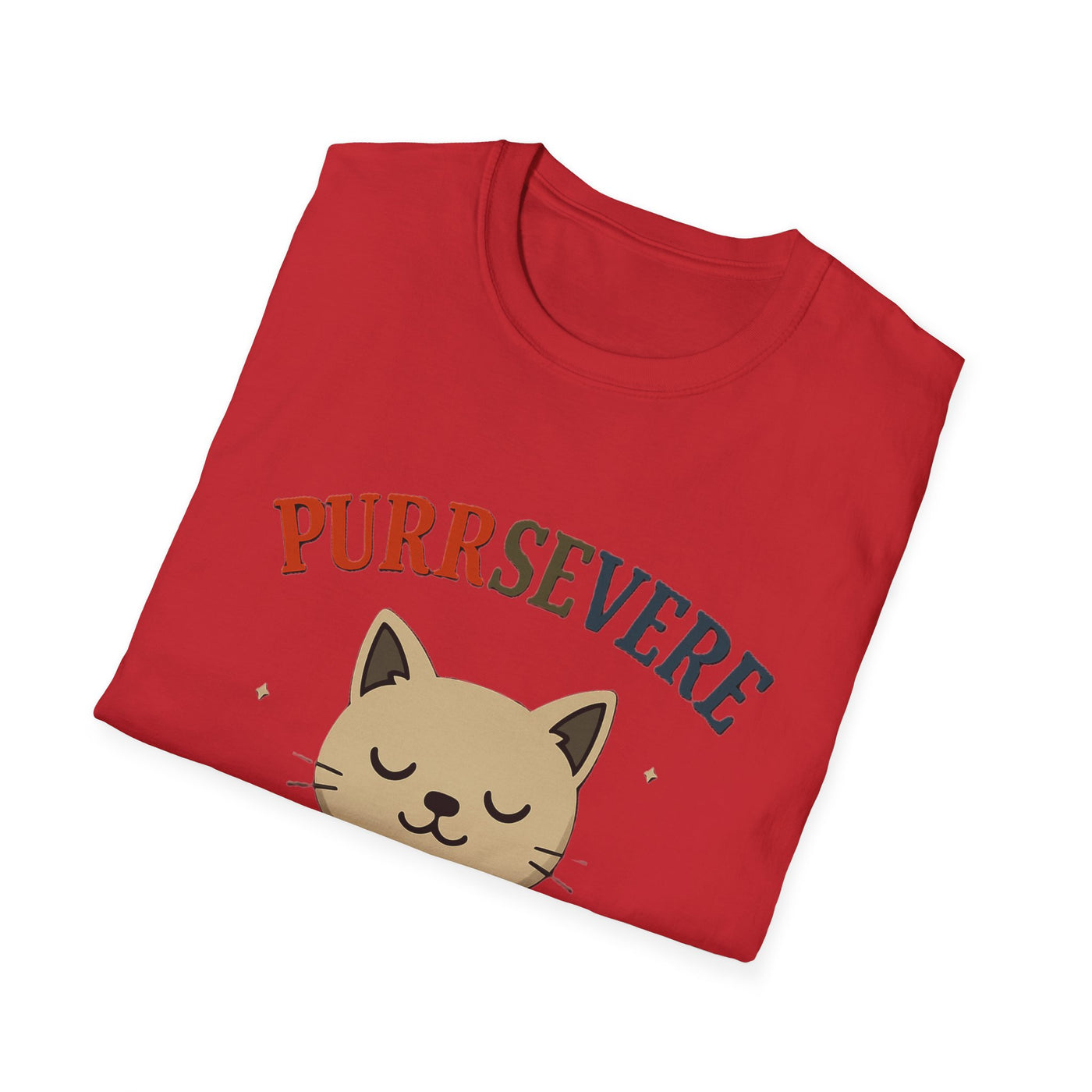 Purrsevere T-Shirt - Soft Unisex Tee