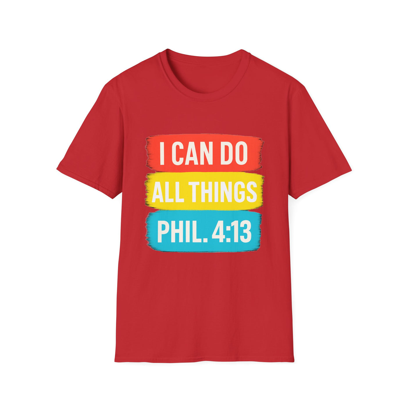 I Can Do All Things T-Shirt - Soft Unisex Tee