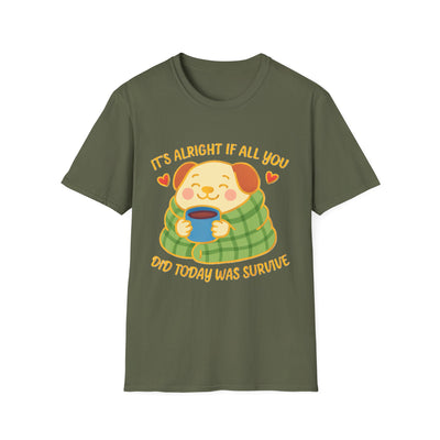 It's Alright T-Shirt - Soft Unisex Tee