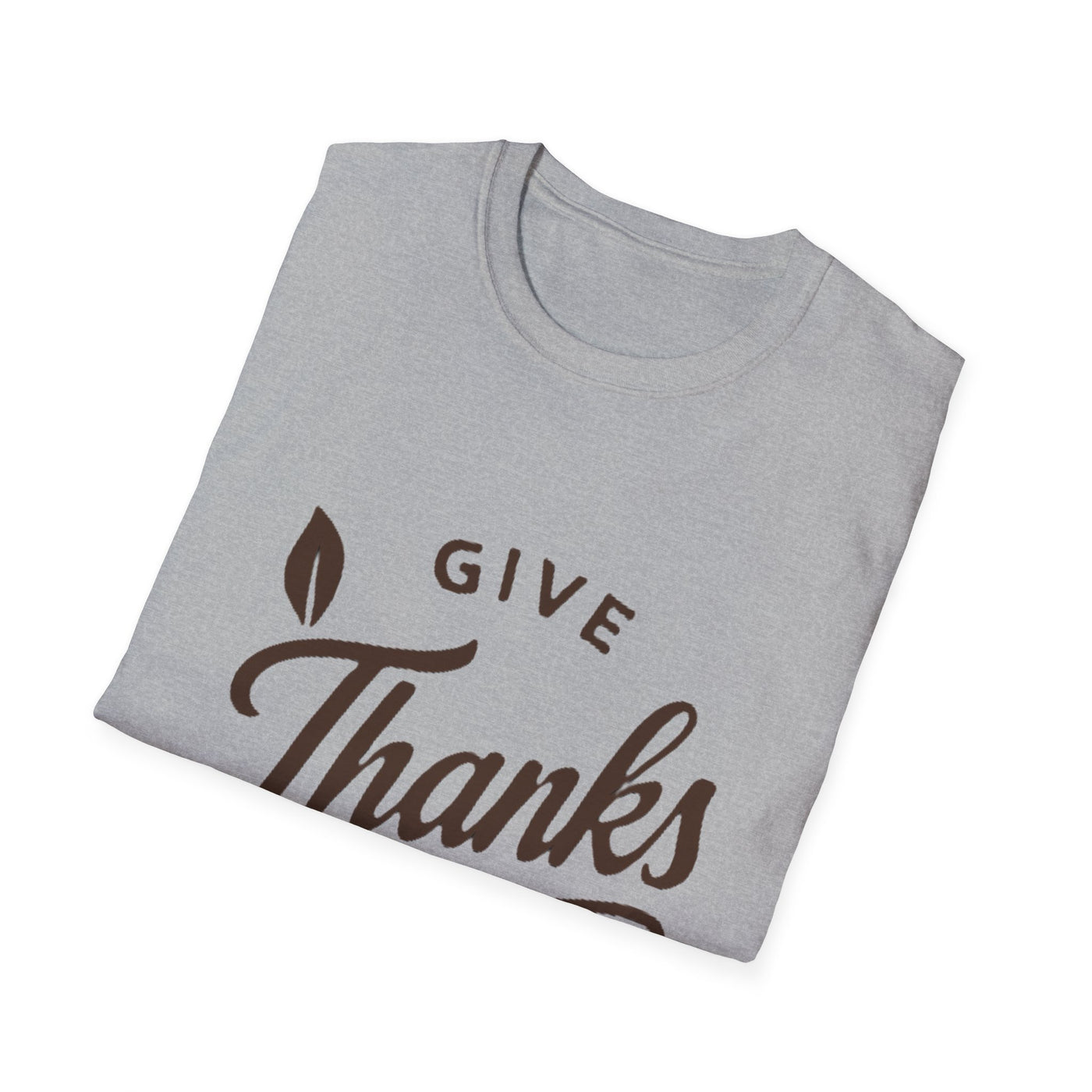 Give Thanks T-Shirt - Soft Unisex Tee