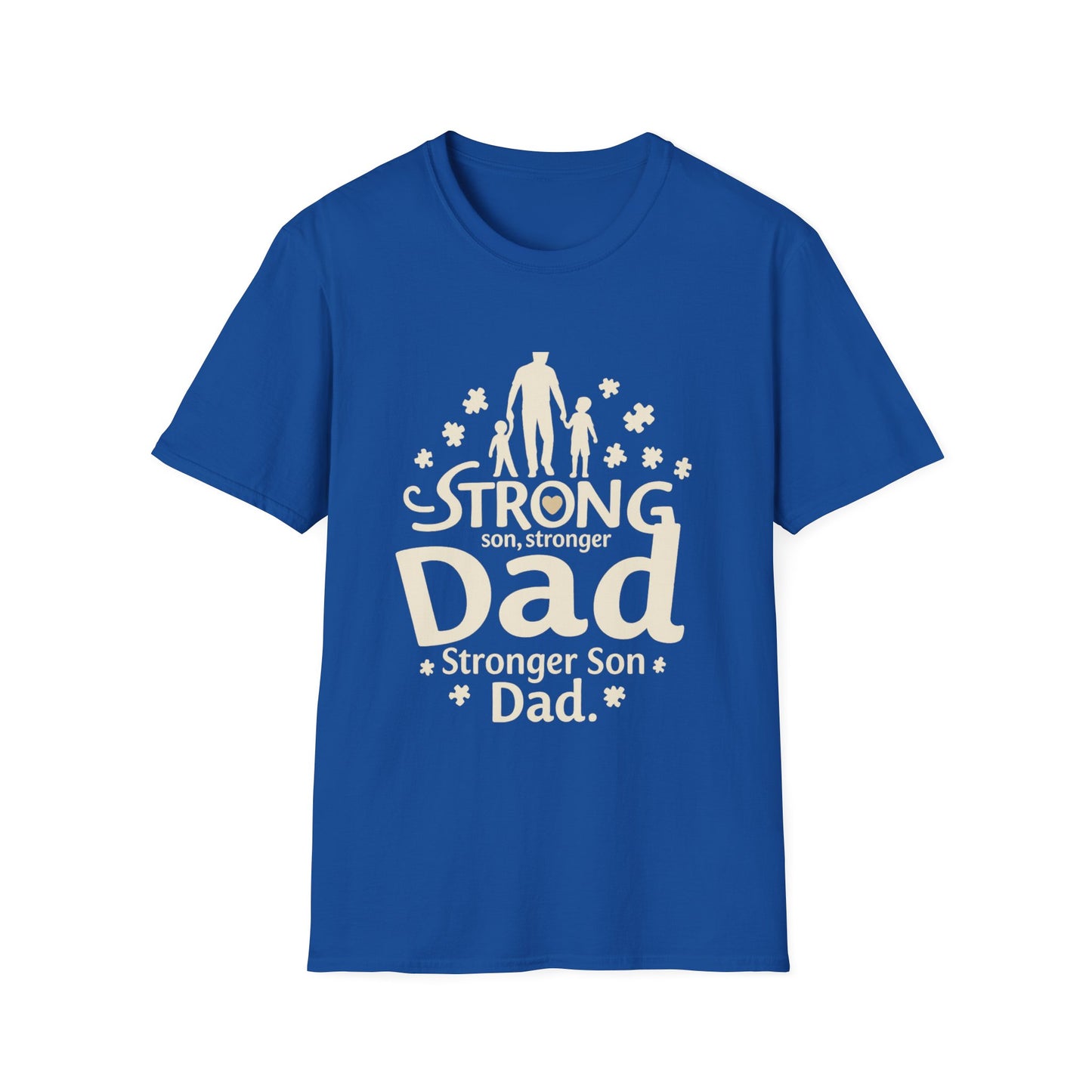 Strong Dad Stronger Son Autism Awareness T-Shirt – Proud Father Support Shirt