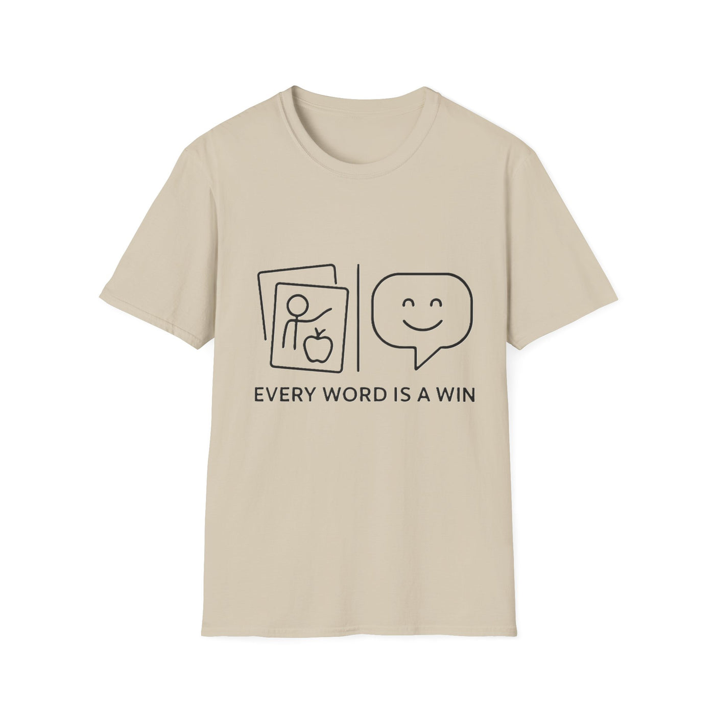 Every Word Is A Win T-Shirt - Soft Unisex Tee