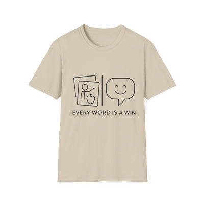 Every Word Is A Win T-Shirt - Soft Unisex Tee