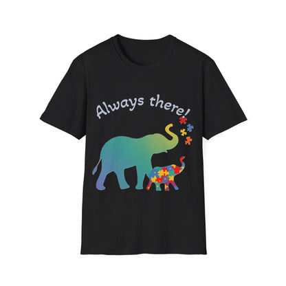 Always There Shirt – Supportive Elephant & Puzzle Pieces T-Shirt for Autism Awareness