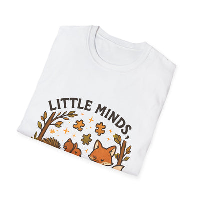 Little Minds, Big Wonders, Neurodivergent T-Shirt - Soft Unisex Tee