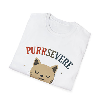 Purrsevere T-Shirt - Soft Unisex Tee