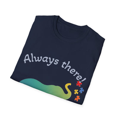 Always There T-Shirt - Soft Unisex Tee
