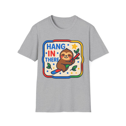 Hang In There Sloth T-Shirt – Cute Motivational Encouragement Shirt for Everyday Positivity