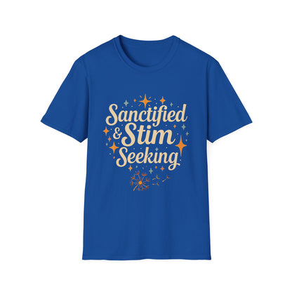 Sanctified & Stim Seeking T-Shirt – Christian Neurodivergent Faith Autism ADHD Shirt