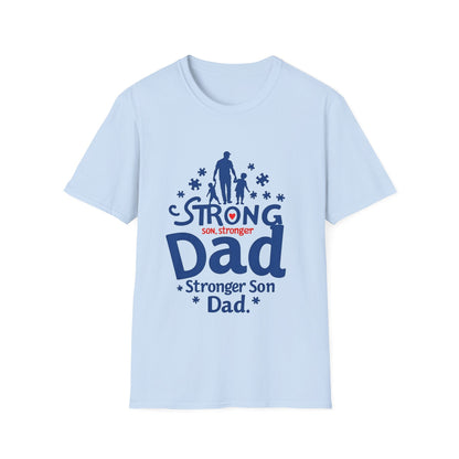 Strong Dad Stronger Son Autism Awareness T-Shirt – Proud Father Support Shirt