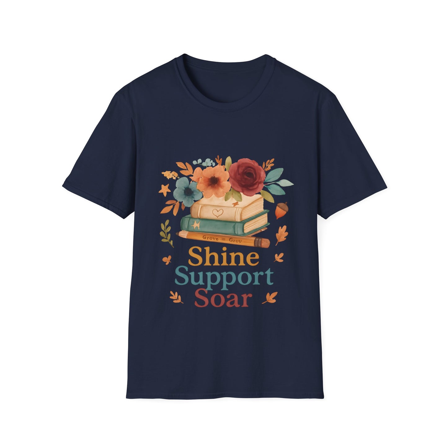 Shine Support Soar Teacher T-Shirt | Floral Book Lover Graphic Tee | Back to School Librarian & Educator Gift