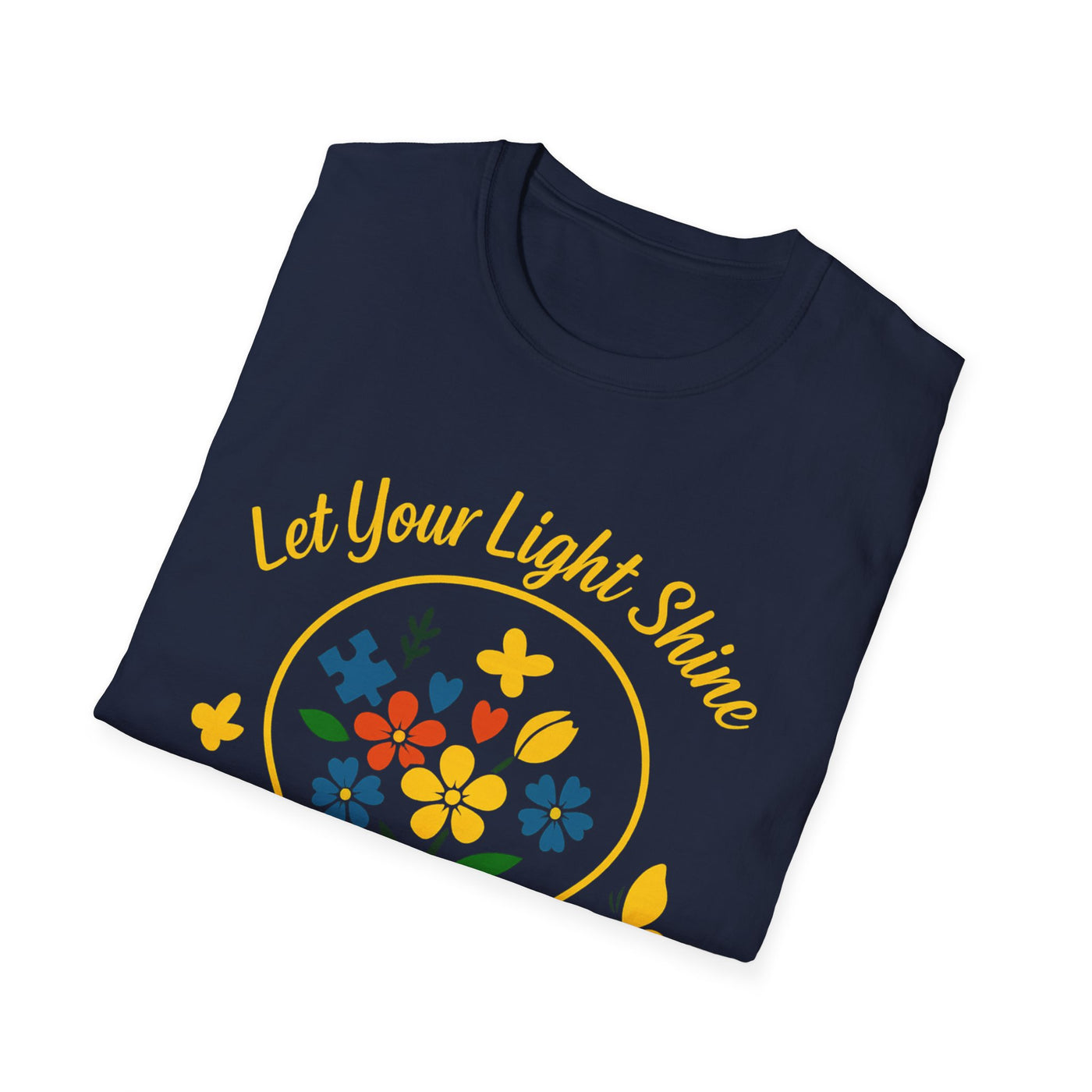Let Your Light Shine T-Shirt - Soft Unisex Tee