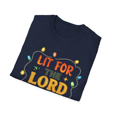 Lit For The Lord T-Shirt - Soft Unisex Tee