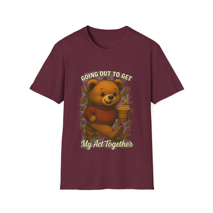 Going Out to Get My Act Together Shirt – Funny Cozy Bear Fall Graphic T-Shirt
