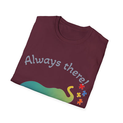 Always There T-Shirt - Soft Unisex Tee