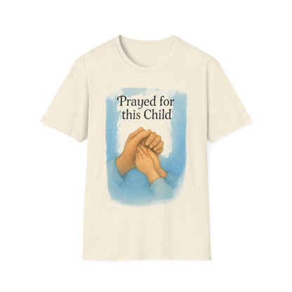 Prayed For This Child T-Shirt | Christian Parenting Faith Tee | New Baby & Adoption Miracle Graphic Shirt