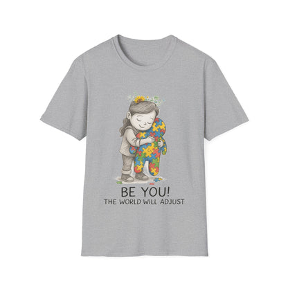 Be You The World Will Adjust T-Shirt – Autism Acceptance Neurodiversity Shirt
