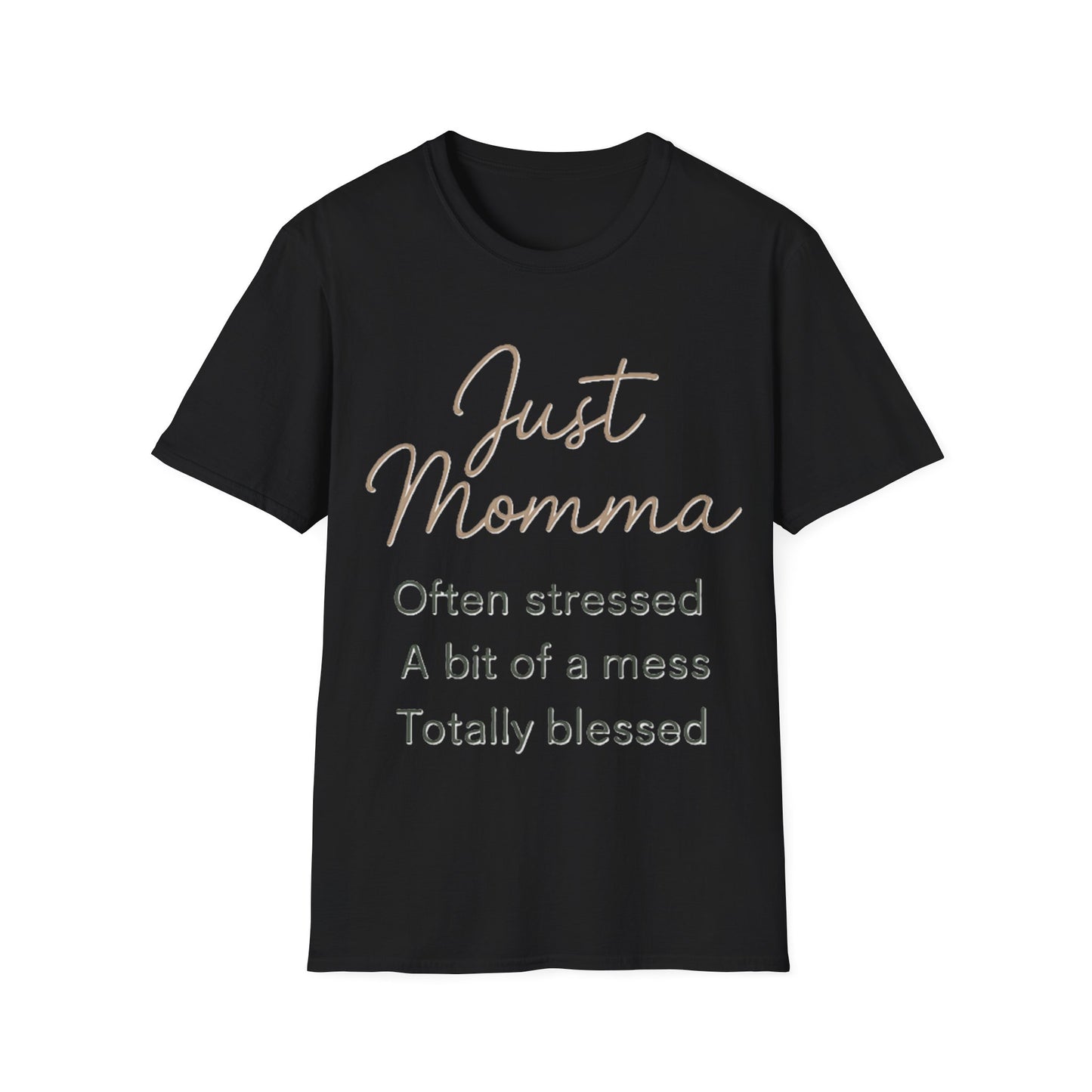 Just Momma Shirt – Funny Blessed Mom Graphic T-Shirt for Mothers