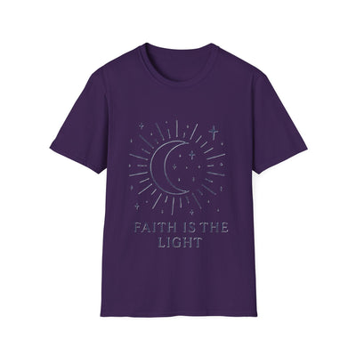 Faith Is The Light T-Shirt - Soft Unisex Tee