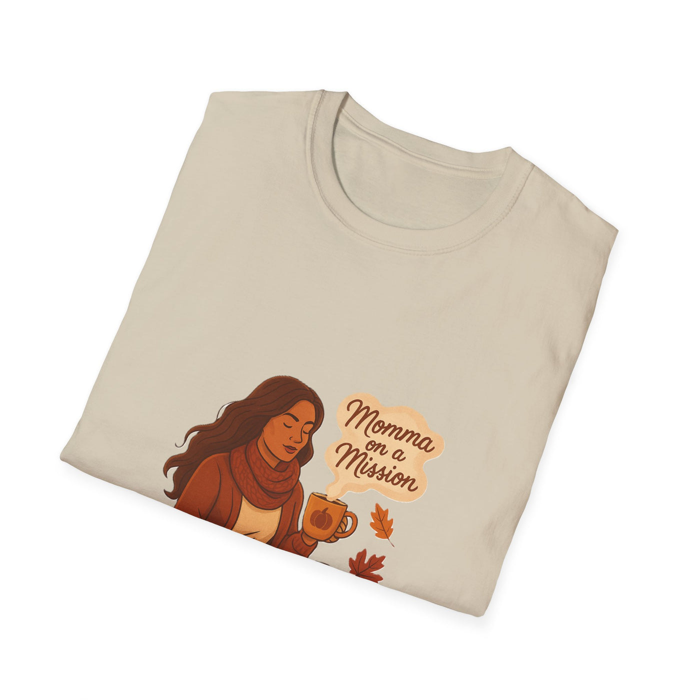 Momma on a mission autumn  T-Shirt - Soft women's Tee