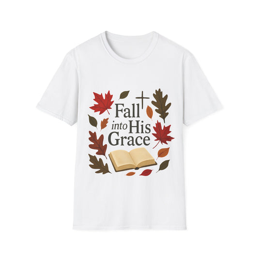 Fall Into His Grace T-Shirt - Soft Unisex Tee