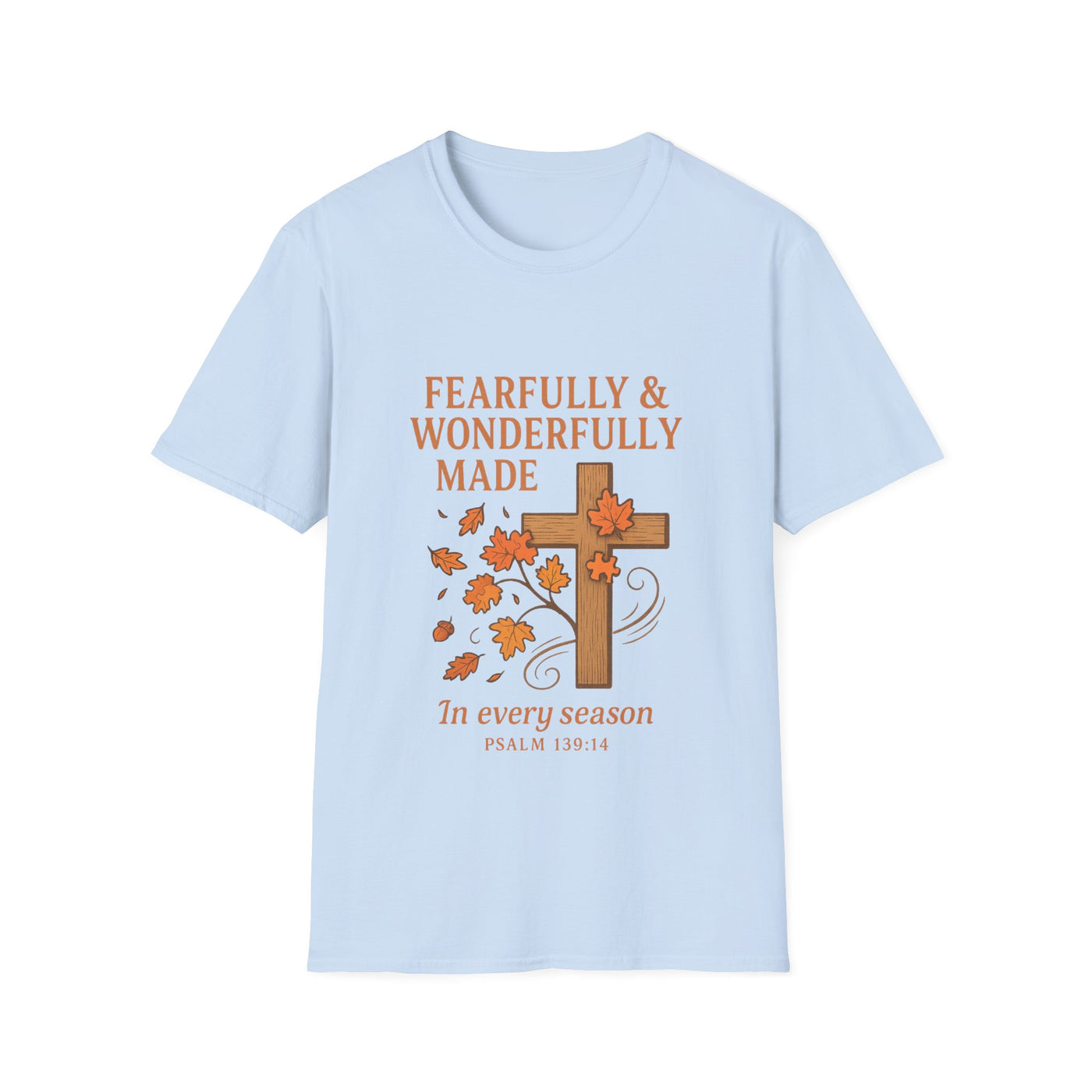 Fearfully And Wonderfully Made T-Shirt - Soft Unisex Tee