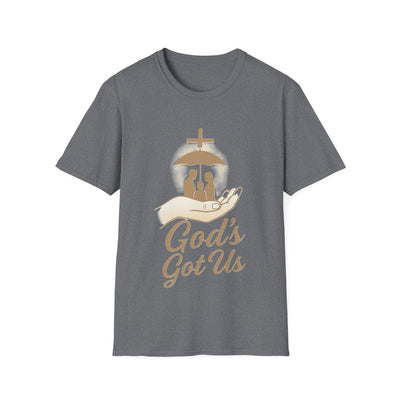 God's Got Us T-Shirt - Soft Unisex Tee