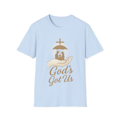 God's Got Us T-Shirt - Soft Unisex Tee