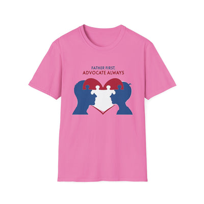 Father First, Advocate Always T-Shirt - Soft Men's Tee