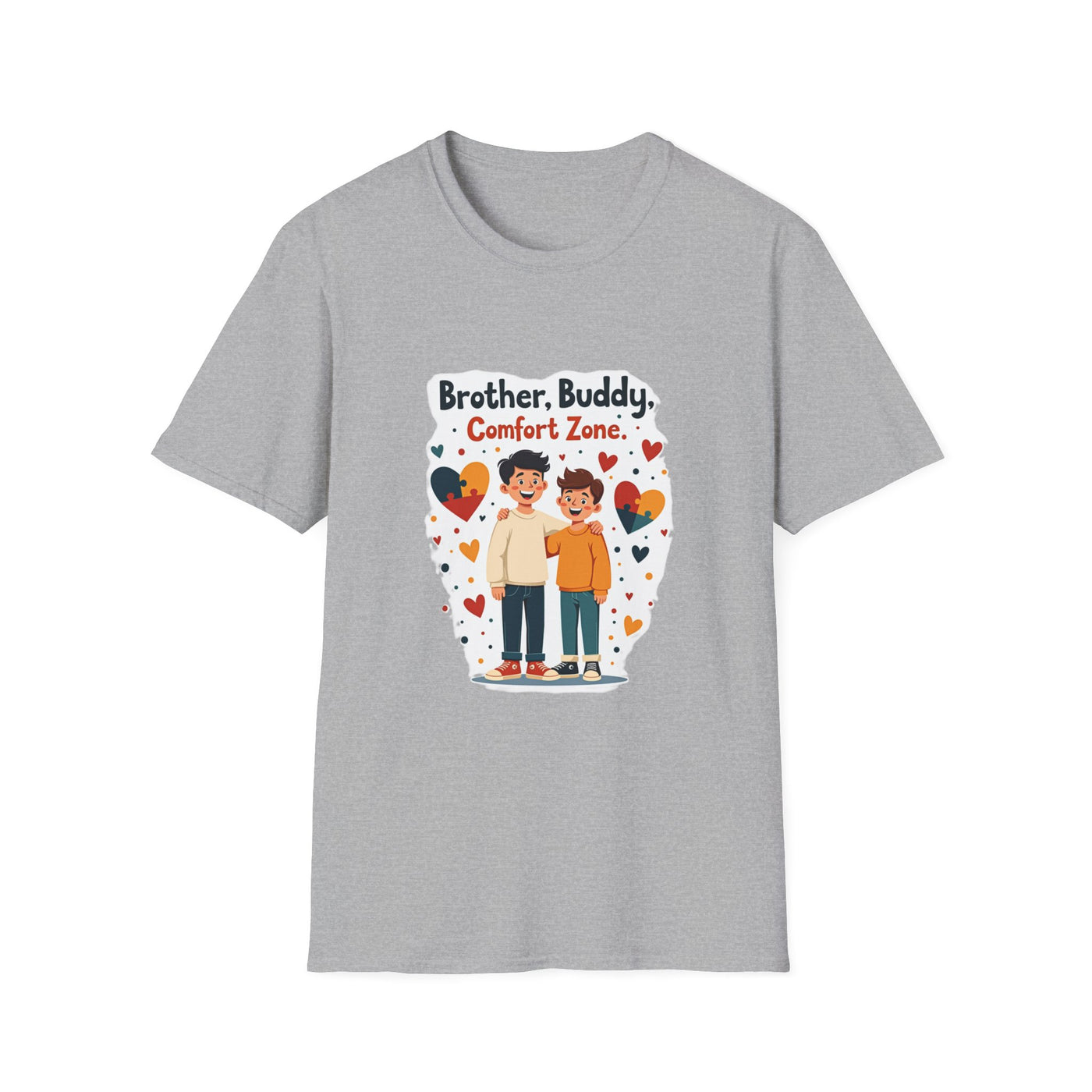Brother, Buddy, Comfort Zone T-Shirt - Soft Casual Tee