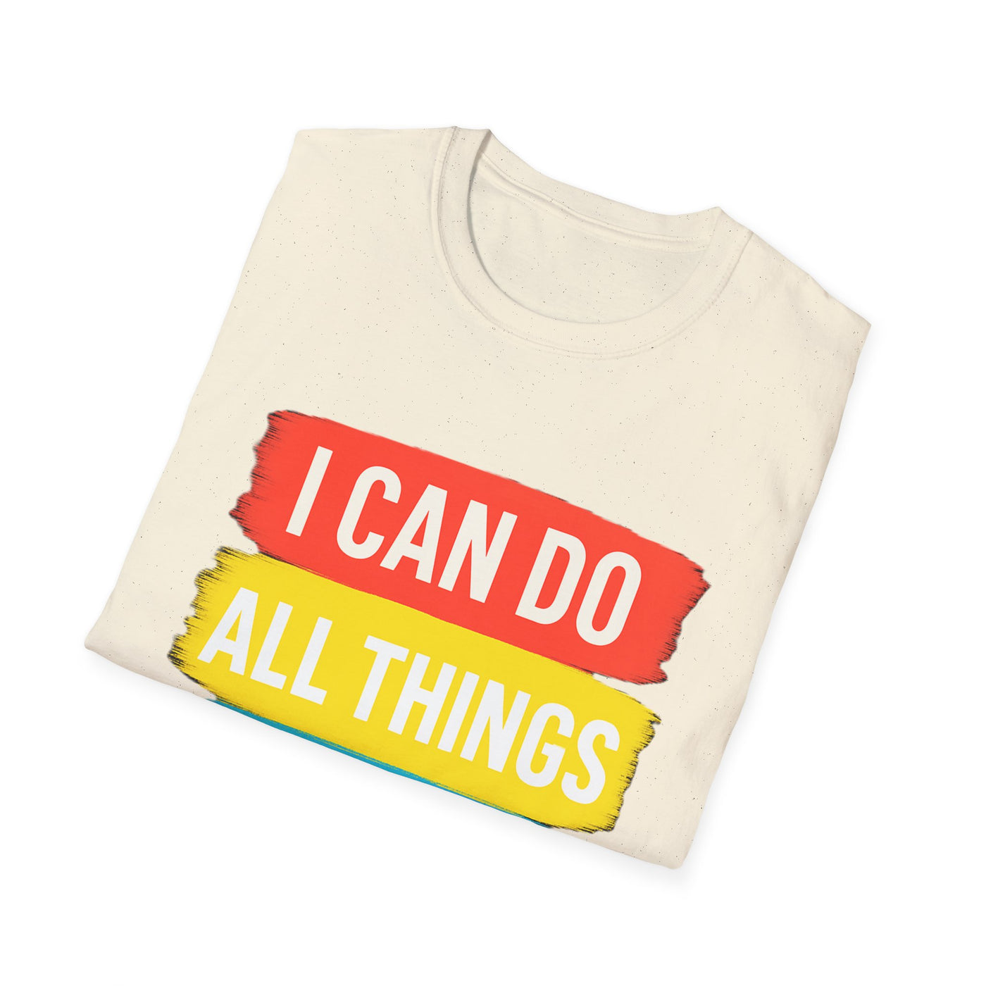 I Can Do All Things T-Shirt - Soft Unisex Tee