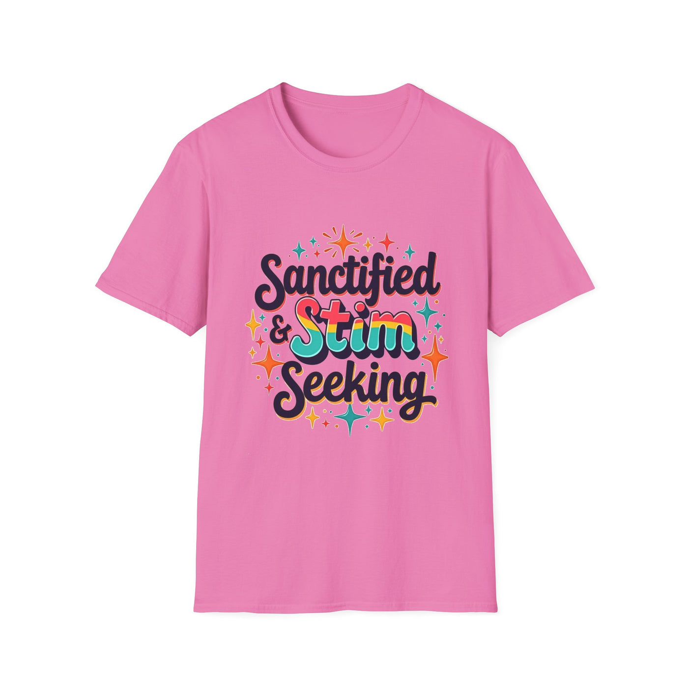 Sanctified & Stim Seeking T-Shirt - Soft Unisex Tee