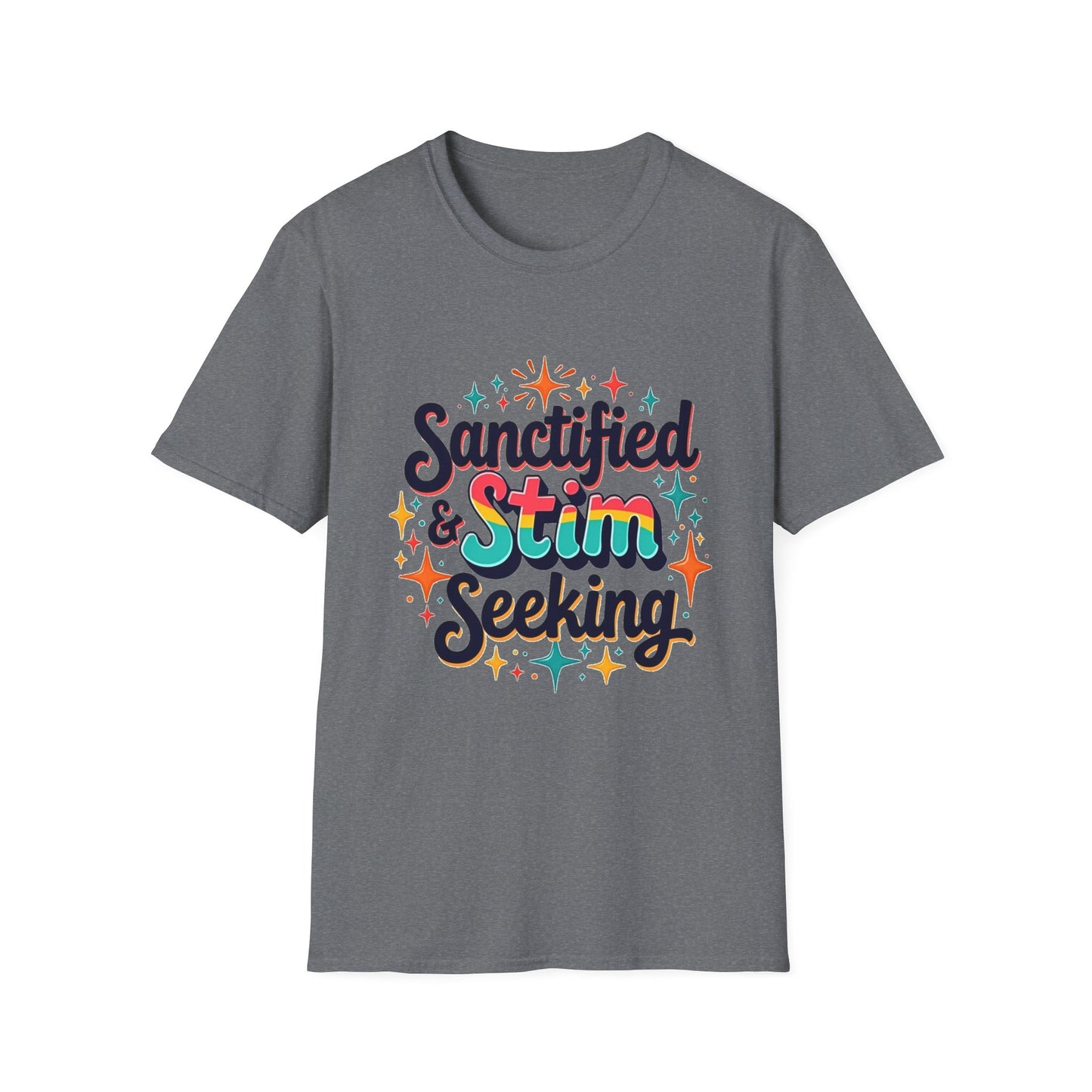 Sanctified & Stim Seeking T-Shirt – Christian Neurodivergent Faith Autism ADHD Shirt