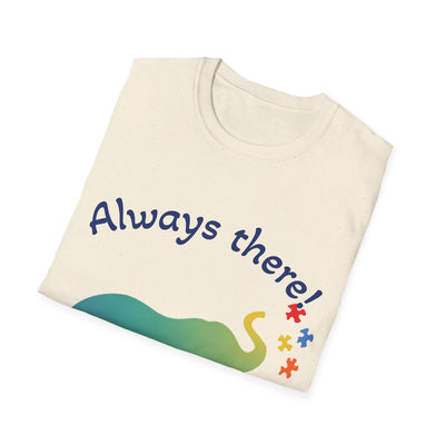 Always There T-Shirt - Soft Unisex Tee