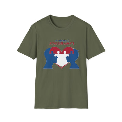 Father First, Advocate Always T-Shirt - Soft Men's Tee