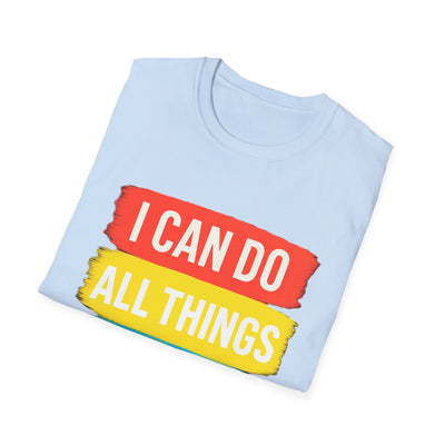 I Can Do All Things T-Shirt - Soft Unisex Tee