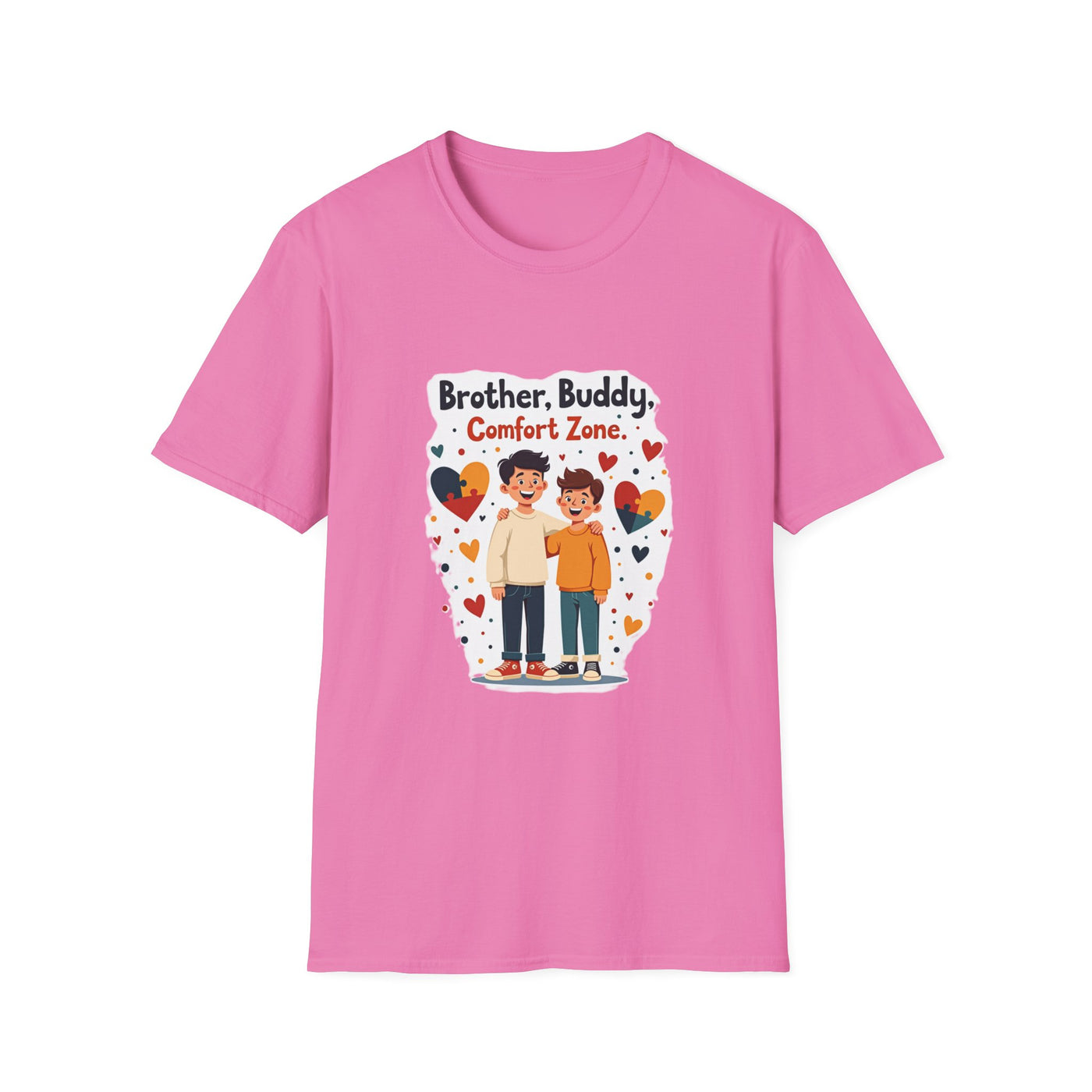 Brother, Buddy, Comfort Zone T-Shirt - Soft Casual Tee