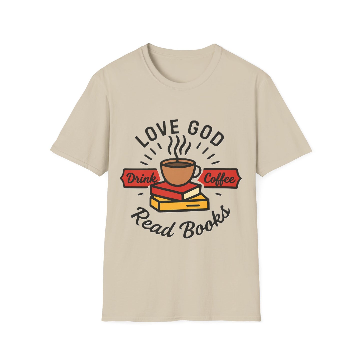 Love God Drink Coffee Read Books T-Shirt | Christian Book Lover Tee | Faith-Based Aesthetic Coffee Graphic Shirt
