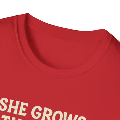 She Grows Through What She Goes Through T-Shirt - Soft Unisex Tee