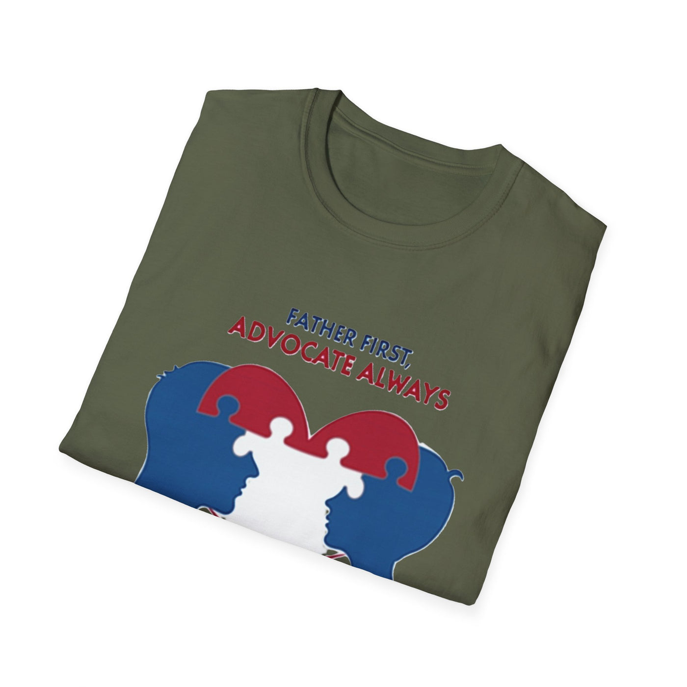 Father First, Advocate Always T-Shirt - Soft Men's Tee