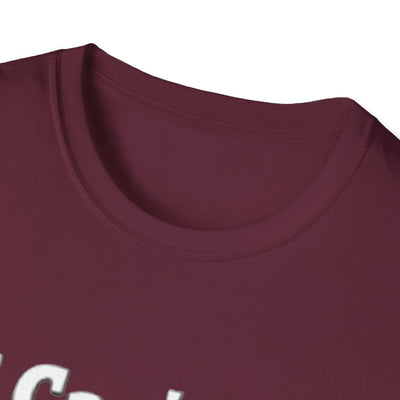 I Can't...Need Backup T-Shirt - Soft Unisex Tee