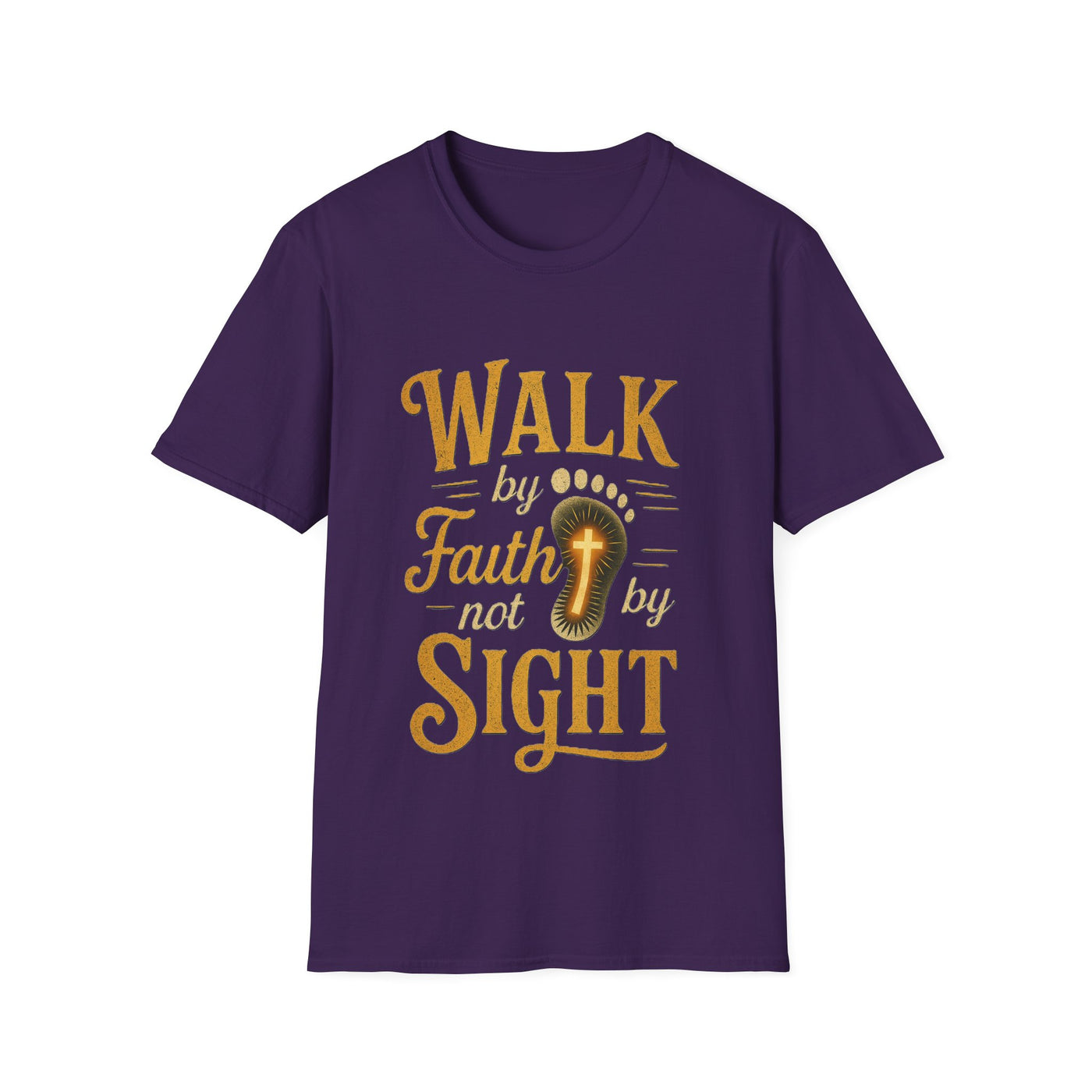 Walk by Faith not by  Sight T-Shirt - Soft Unisex Tee