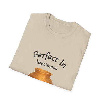 Perfect In Weakness T-Shirt - Soft Unisex Tee
