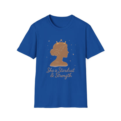She is Stardust & Strength Shirt – Inspirational T-shirt Celebrating Inner Power and Resilience